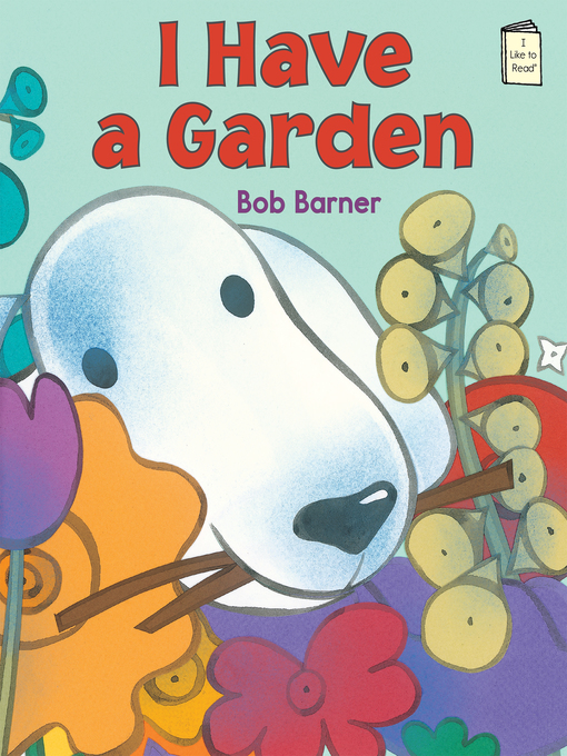Title details for I Have a Garden by Bob Barner - Available